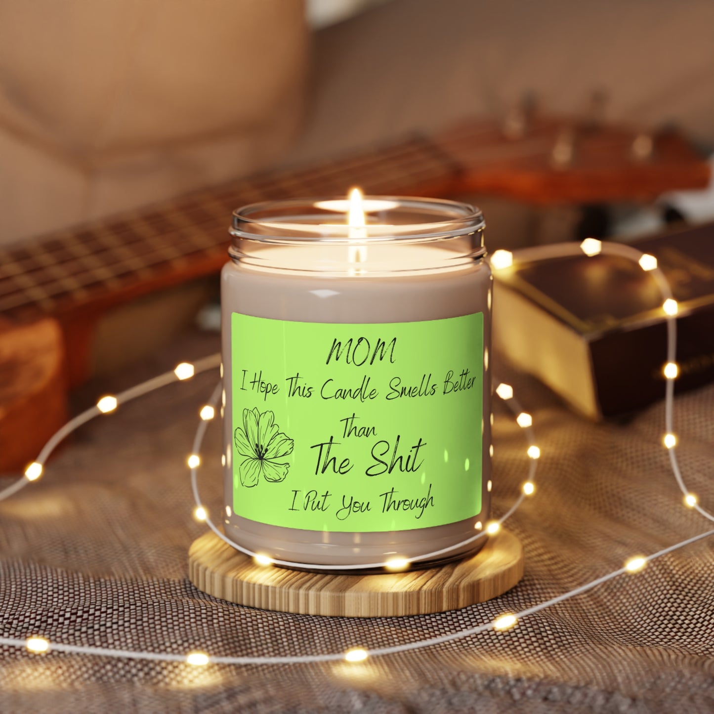 MOM, Shit I Put You Through Soy Candle, 9oz
