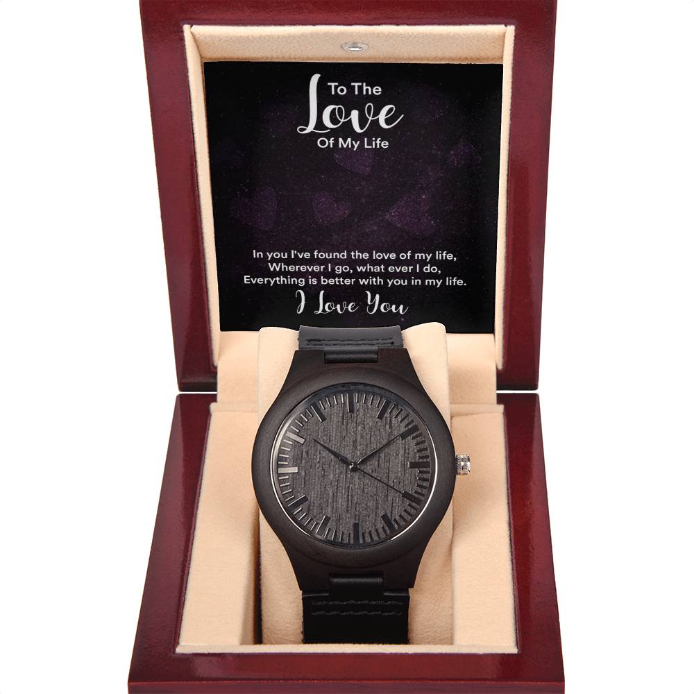 Love of My Life-Wooden Watch