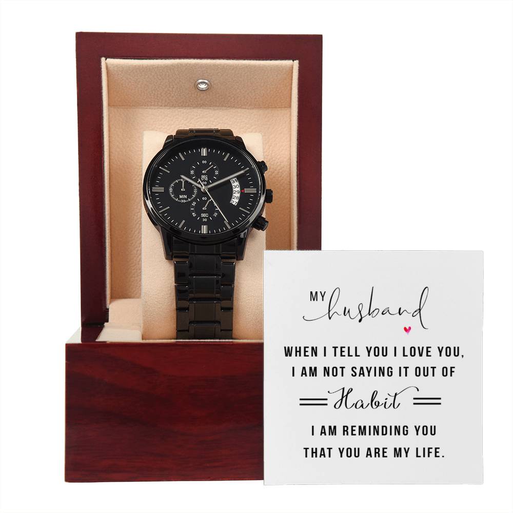 You Are My LIfe-Chronograph Watch